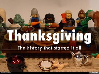 Thanksgiving  The history that started it all 