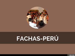 FACHAS-PERÚ 