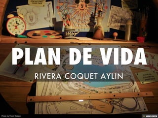 PLAN DE VIDA  RIVERA COQUET AYLIN 