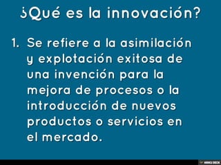 La innovación es LA CLAVE