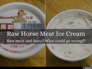 50+ Strange Foods from Around the World