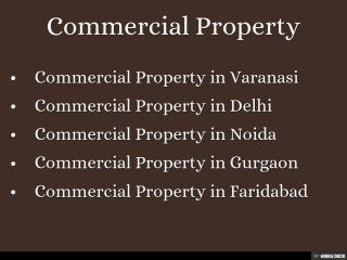Commercial Property   • Commercial Property in Varanasi  • Commercial Property in Delhi  • Commercial Property in Noida  • Commercial Property in Gurgaon  • Commercial Property in Faridabad 