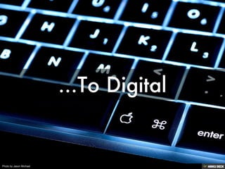 Photo by Jason Michael
 