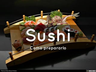 Sushi  Como prepararlo 