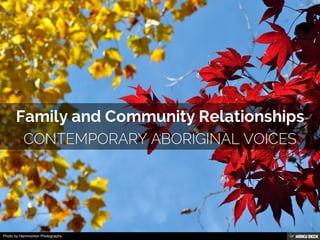 Family and Community Relationships  Contemporary Aboriginal Voices 