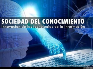 SOCIEDAD DEL CONOCIMIENTO