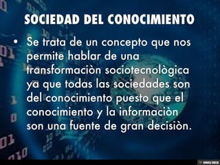 SOCIEDAD DEL CONOCIMIENTO