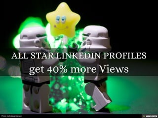 ALL STAR LINKEDIN PROFILES  get 40% more Views 