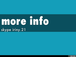more info  skype iriny.21 