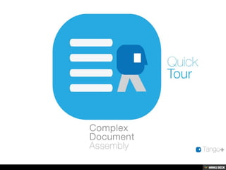 Complex Document Assembly - Quick Tour | PDF