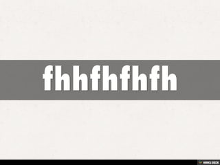 fhhfhfhfh