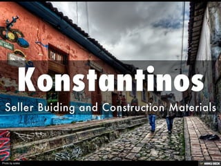 Konstantinos  Seller Buiding and Construction Materials 