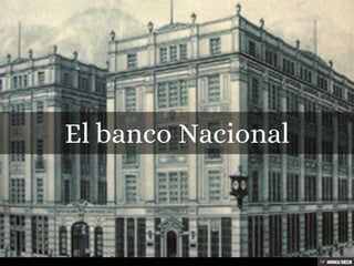 El banco Nacional 