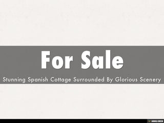 For Sale  Stunning Spanish Cottage Surrounded By Glorious Scenery 