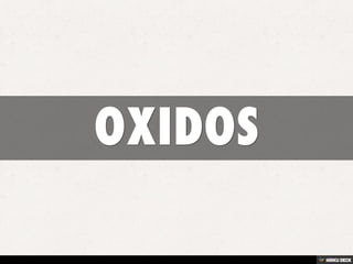 OXIDOS 