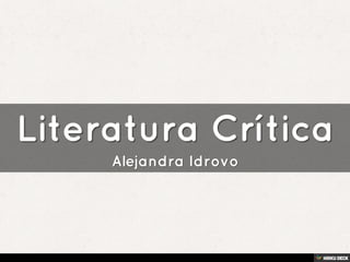 Literatura Crítica  Alejandra Idrovo 