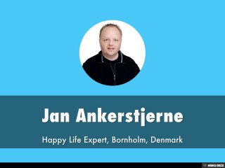 Jan Ankerstjerne  Happy Life Expert, Bornholm, Denmark 