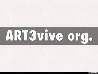 ART3vive org. 