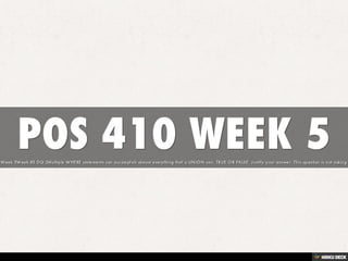 POS 410 WEEK 5