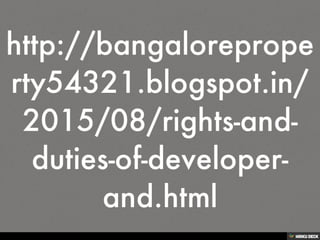 RIGHTS AND DUTIES OF DEVELOPER AND BUILDER