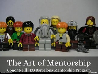 The Art of Mentorship  Conor Neill | EO Barcelona Mentorship Program 