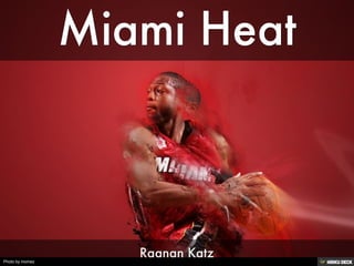 Miami Heat <br>Raanan Katz<br>