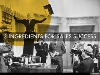3 Ingredients for sales success