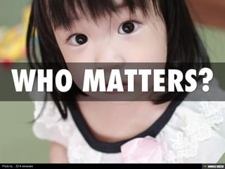 WHO MATTERS? 