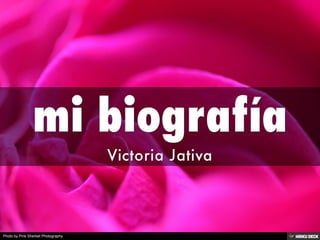 mi biografía  Victoria Jativa 