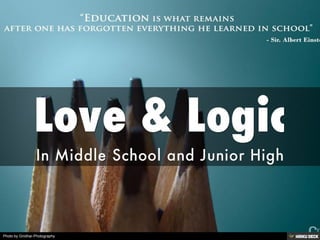 Love &amp; Logic  In Middle School and Junior High 
