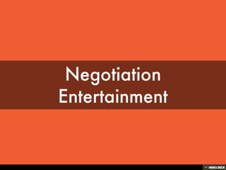 Negotiation Entertainment 