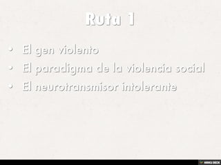 Las rutas de la violencia