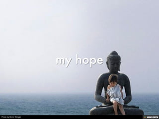 my hope 