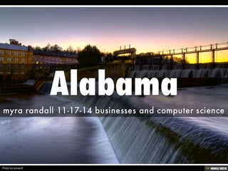Alabama  myra randall 11-17-14 businesses and computer science    