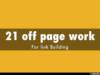 21 off page work  For link Building 