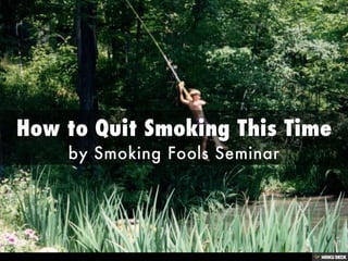 How to Quit Smoking This Time