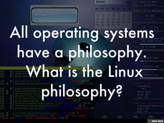 Linux Principles and Philosophy