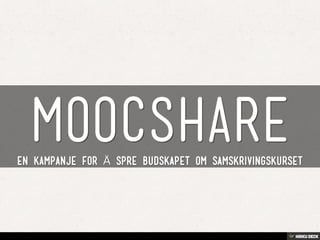 Moocshare