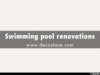 Swimming pool renovations  www.decostone.com 