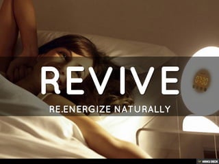 REVIVE  RE.ENERGIZE NATURALLY 