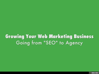 Growing Your WebMarketing Business