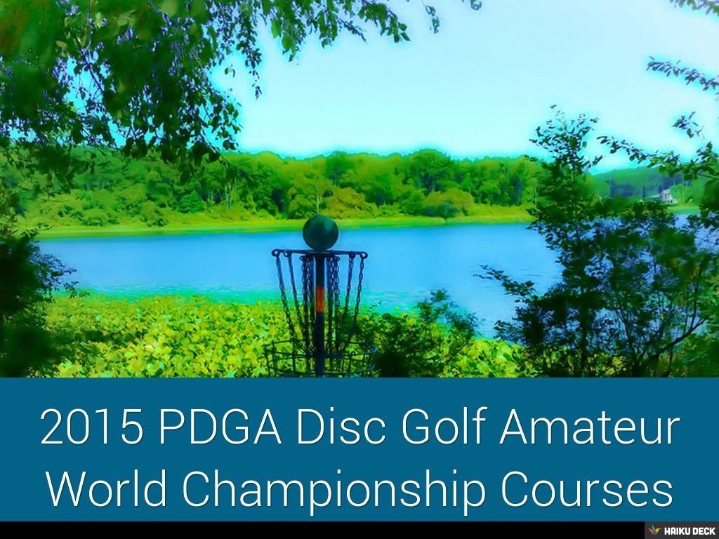 PDGA World Am Champ Disc Golf Courses