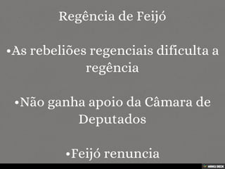 Regências no Brasil