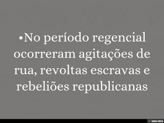 Regências no Brasil