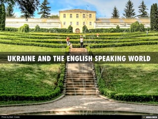 UKRAINE AND THE ENGLISH SPEAKING WORLD 