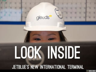 look inside  JetBlue's New International Terminal 