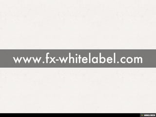 white label forex solution licensing