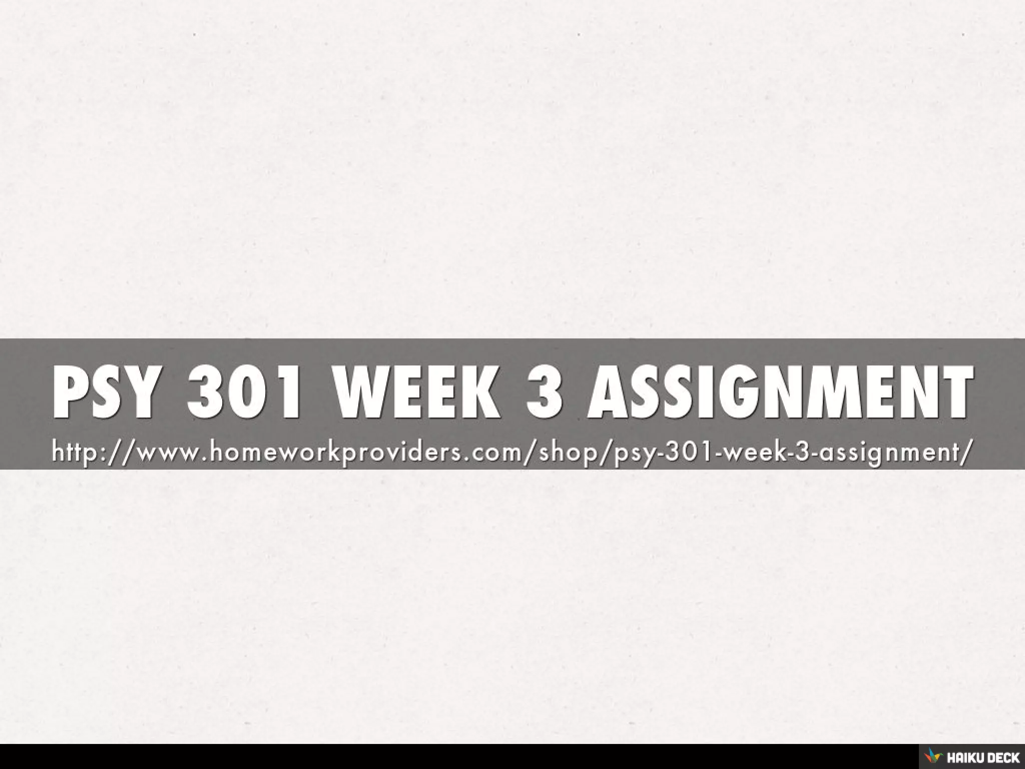 PSY 301 WEEK 3 ASSIGNMENT | PDF