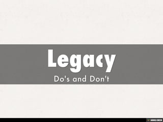 Legacy