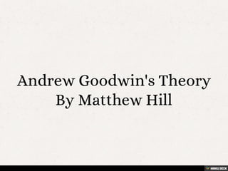Andrew Goodwin's Theory | PDF | Physics | Science